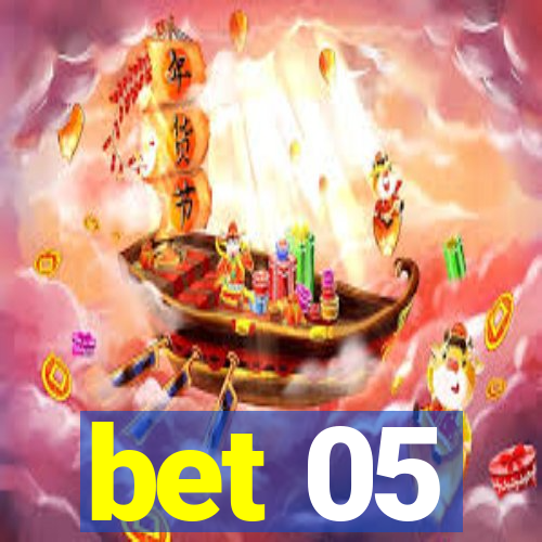 bet 05